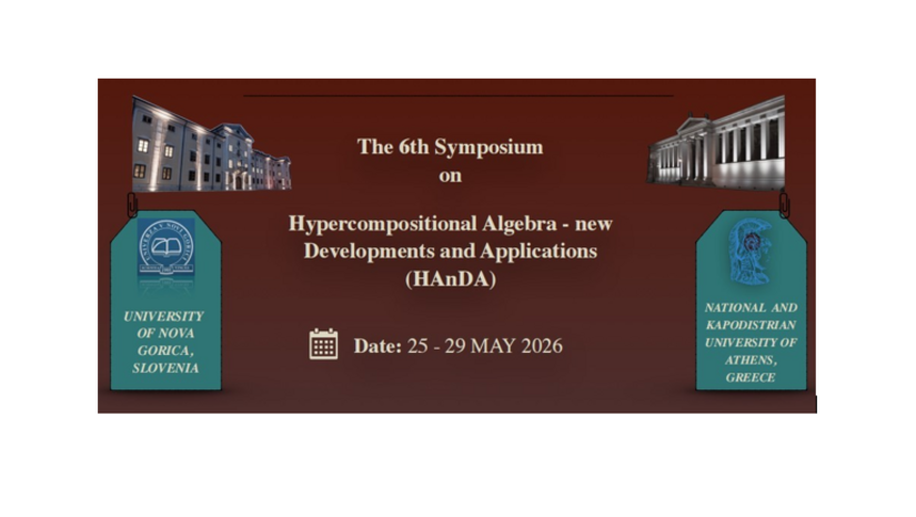 Sixth Symposium on Hypercompositional Algebra-new Developments and Applications (HAnDA) [25-29/05/2026]
